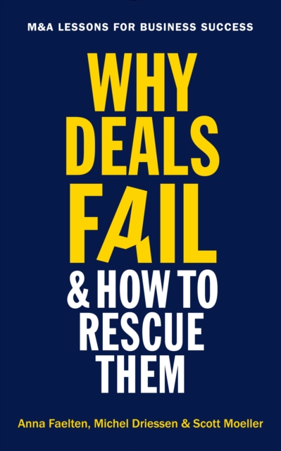Why Deals Fail and How to Rescue Them : M&A lessons for business success, EPUB eBook