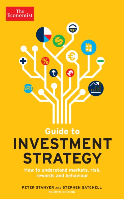 The Economist Guide To Investment Strategy 4th Edition : How to understand markets, risk, rewards and behaviour, EPUB eBook