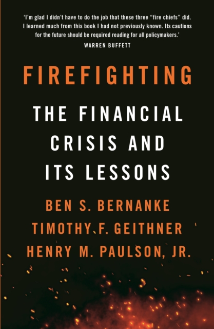 Firefighting : The Financial Crisis and its Lessons, EPUB eBook
