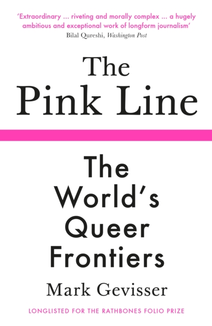 The Pink Line : The World's Queer Frontiers, EPUB eBook