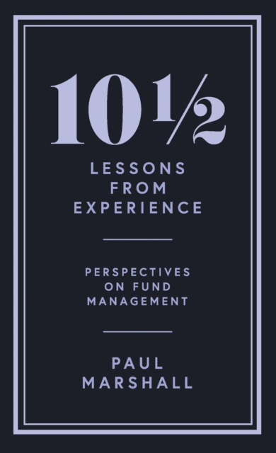 101/2 Lessons from Experience : Perspectives on Fund Management, EPUB eBook