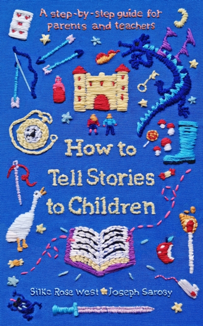 How to Tell Stories to Children : A step-by-step guide for parents and teachers, EPUB eBook