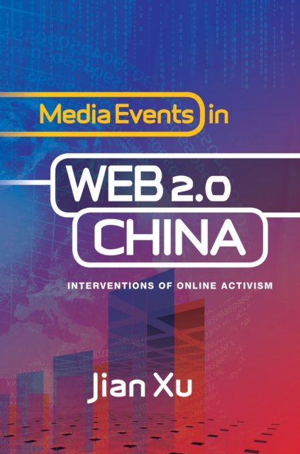 Media Events in Web 2.0 China : Interventions of Online Activism, EPUB eBook