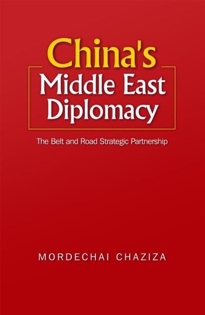 China's Middle East Diplomacy, PDF eBook