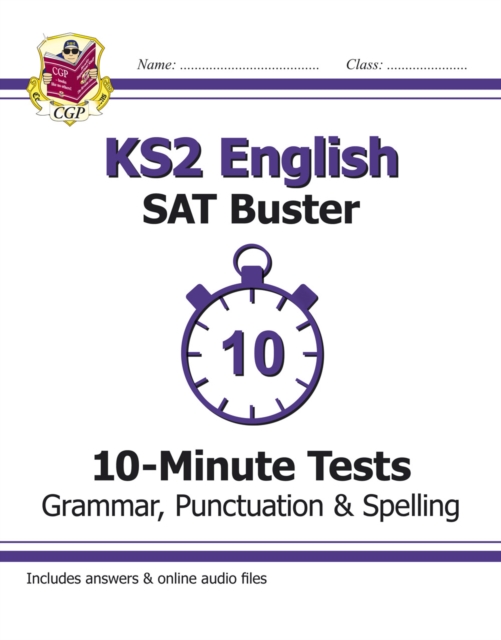 KS2 English SAT Buster 10-Minute Tests: Grammar, Punctuation & Spelling - Book 1 (for 2024), Paperback / softback Book