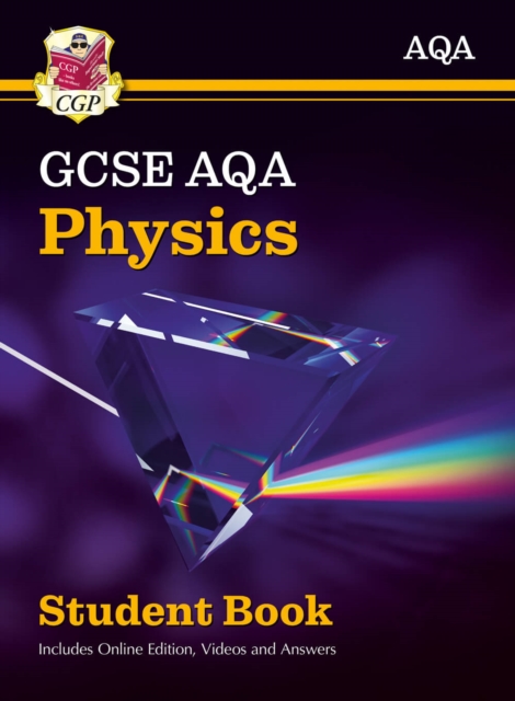 New GCSE Physics AQA Student Book (includes Online Edition, Videos and Answers), Mixed media product Book