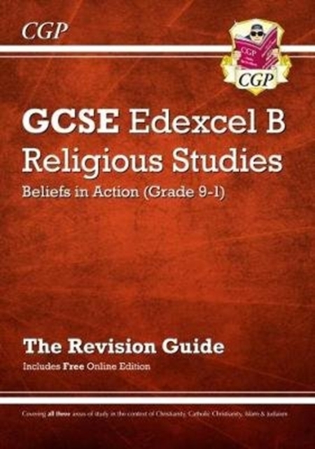 GCSE Religious Studies: Edexcel B Beliefs in Action Revision Guide (with Online Edition), Multiple-component retail product, part(s) enclose Book