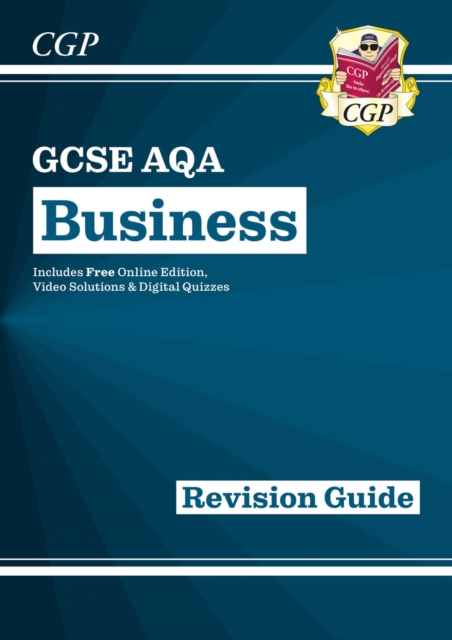 New GCSE Business AQA Revision Guide (with Online Edition, Videos & Quizzes), Multiple-component retail product, part(s) enclose Book