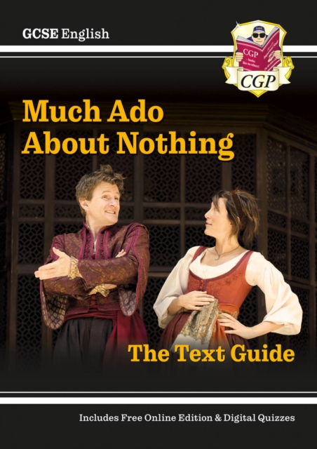 GCSE English Shakespeare Text Guide - Much Ado About Nothing includes Online Edition & Quizzes: for the 2024 and 2025 exams, Paperback / softback Book