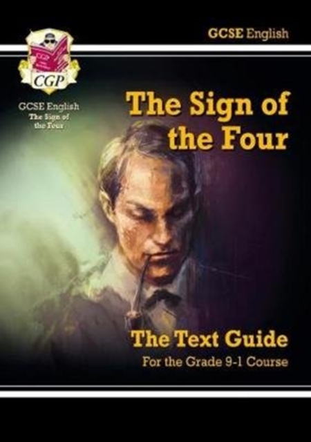 GCSE English Text Guide - The Sign of the Four includes Online Edition & Quizzes, Multiple-component retail product, part(s) enclose Book