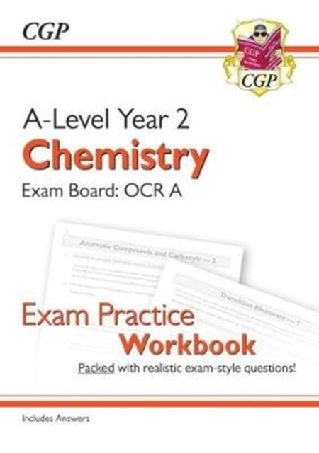 A-Level Chemistry: OCR A Year 2 Exam Practice Workbook - includes Answers: for the 2024 and 2025 exams, Paperback / softback Book