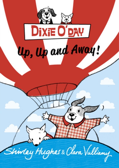 Dixie O'Day: Up, Up and Away!, Paperback / softback Book