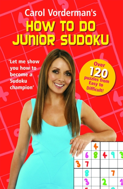 Carol Vorderman's How to do Junior Sudoku, Paperback / softback Book