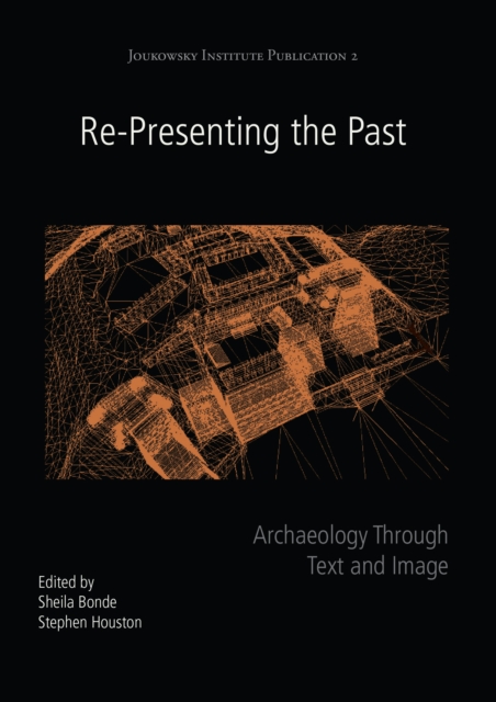 Re-Presenting the Past : Archaeology through Text and Image, EPUB eBook