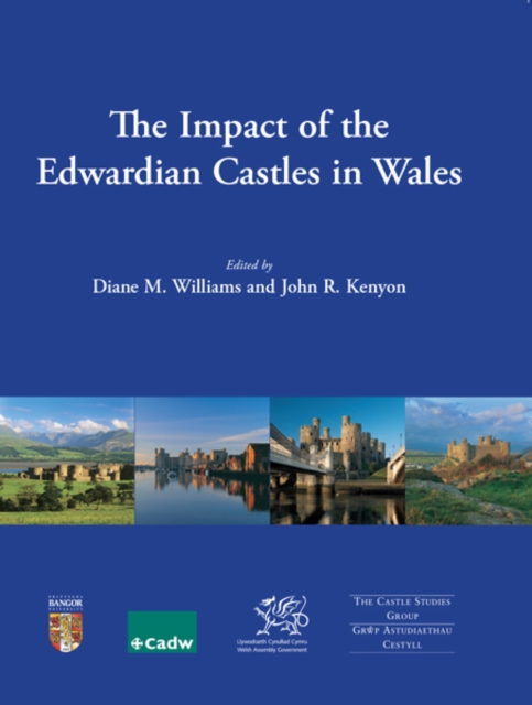 The Impact of the Edwardian Castles in Wales, EPUB eBook