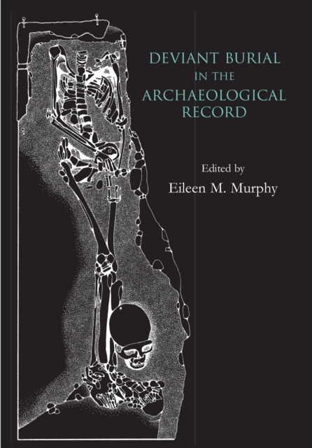 Deviant Burial in the Archaeological Record, EPUB eBook