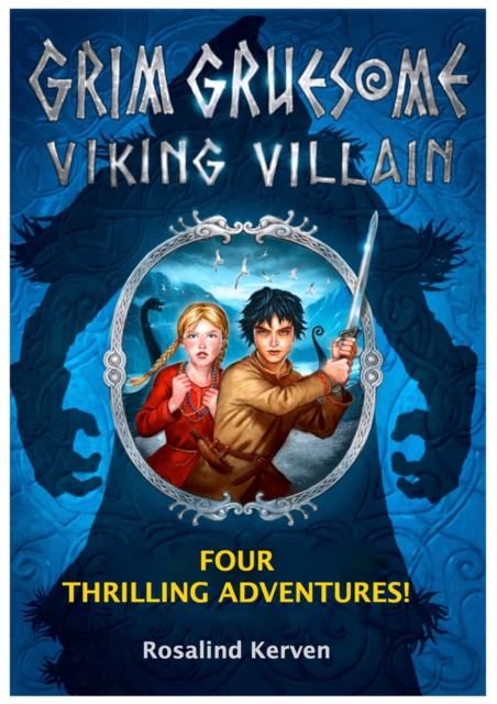 Grim Gruesome Viking Villain : Four thrilling adventures, EPUB eBook