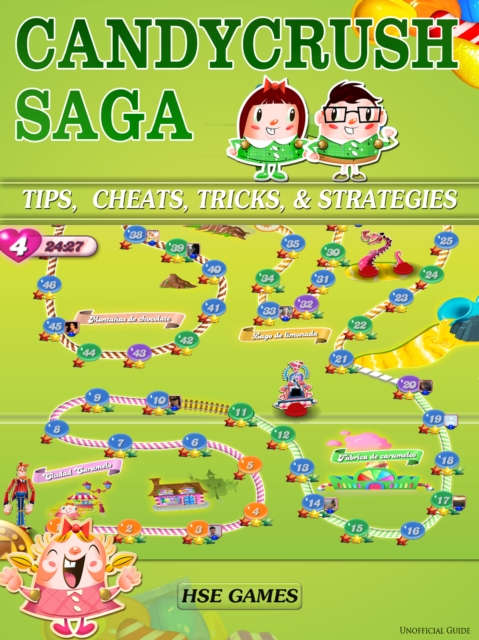 Candy Crush Saga Tips, Cheats, Tricks, & Strategies, EPUB eBook