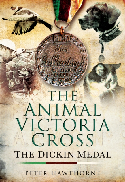 The Animal Victoria Cross : The Dickin Medal, EPUB eBook