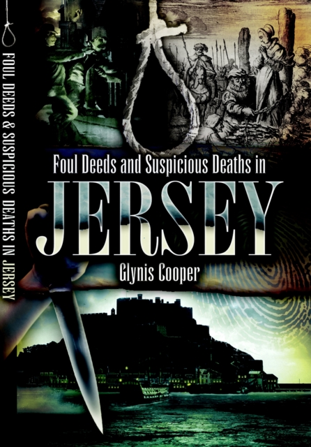Foul Deeds & Suspicious Deaths in Jersey, EPUB eBook