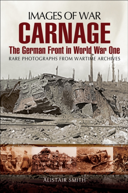 Carnage : The German Front in World War One, EPUB eBook