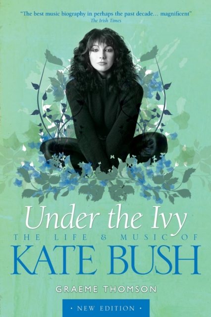 Kate Bush: Under the Ivy, Paperback / softback Book