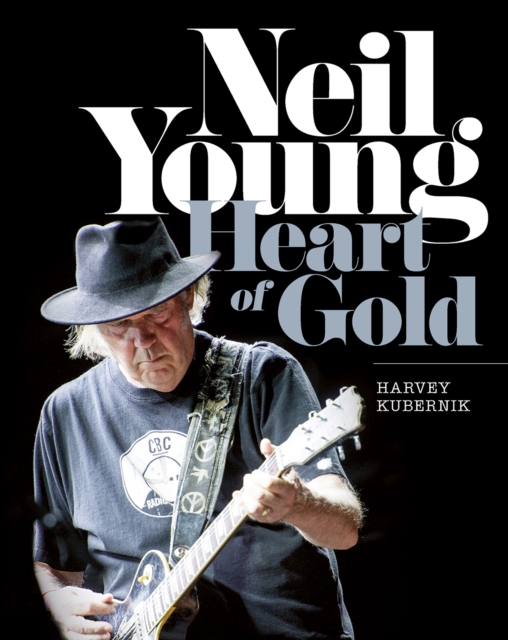 Neil Young: Heart of Gold, Hardback Book