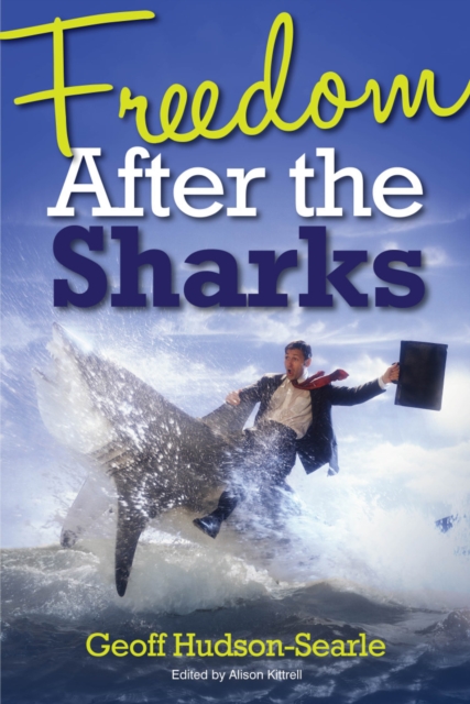 Freedom After The Sharks, Paperback / softback Book