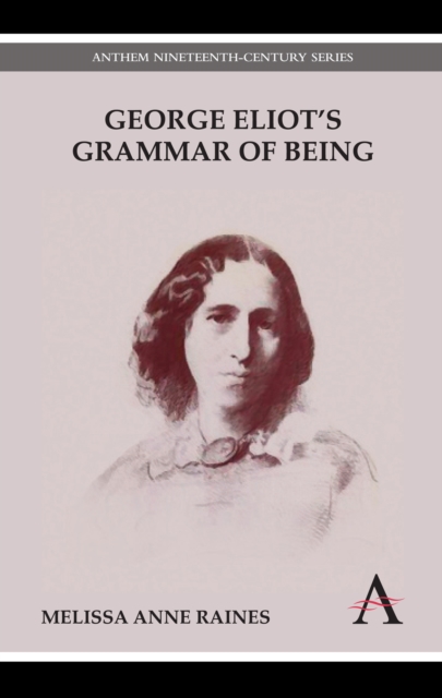 George Eliot's Grammar of Being, Paperback / softback Book