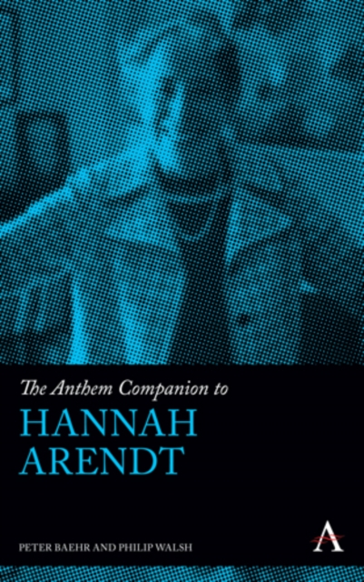 The Anthem Companion to Hannah Arendt, Hardback Book