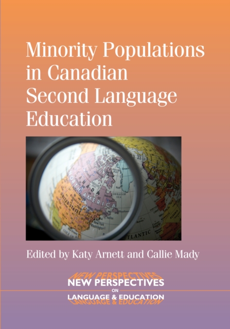 Minority Populations in Canadian Second Language Education, Hardback Book