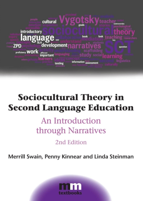 Sociocultural Theory in Second Language Education : An Introduction Through Narratives, Hardback Book