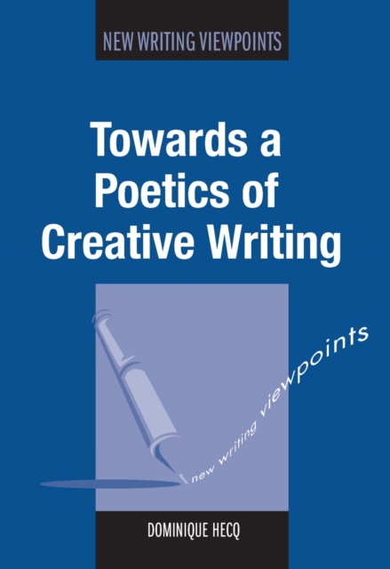 Towards a Poetics of Creative Writing, PDF eBook