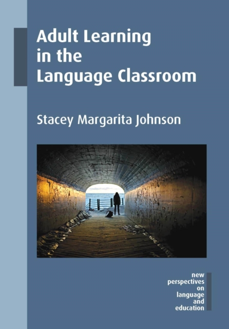 Adult Learning in the Language Classroom, Hardback Book