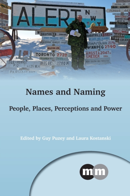 Names and Naming : People, Places, Perceptions and Power, Paperback / softback Book