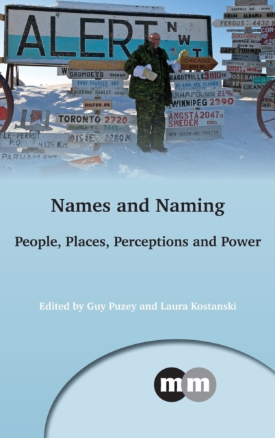 Names and Naming : People, Places, Perceptions and Power, Hardback Book