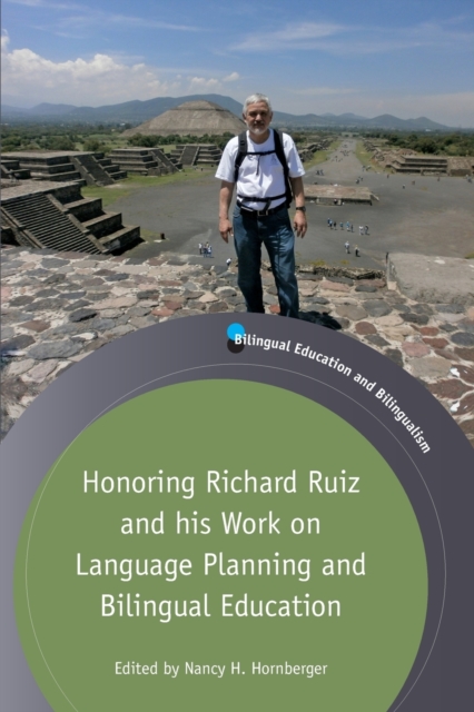 Honoring Richard Ruiz and his Work on Language Planning and Bilingual Education, Paperback / softback Book