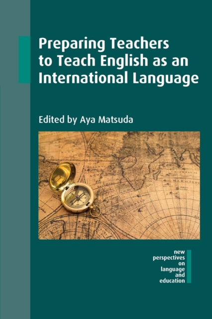 Preparing Teachers to Teach English as an International Language, Paperback / softback Book