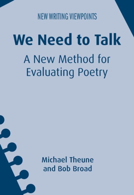 We Need to Talk : A New Method for Evaluating Poetry, Hardback Book