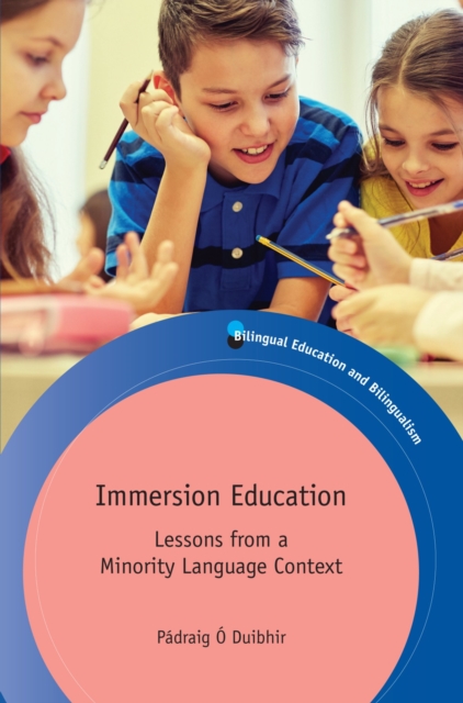 Immersion Education : Lessons from a Minority Language Context, PDF eBook