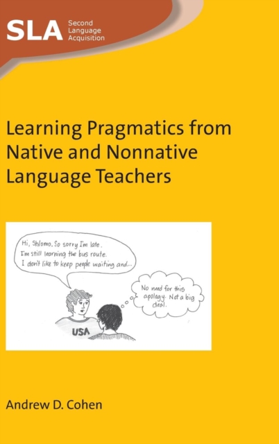 Learning Pragmatics from Native and Nonnative Language Teachers, Hardback Book