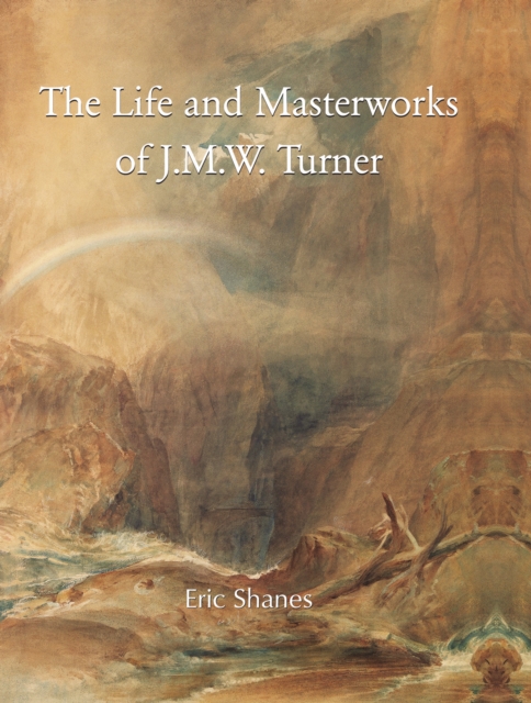 The Life and Masterworks of J.M.W. Turner, EPUB eBook