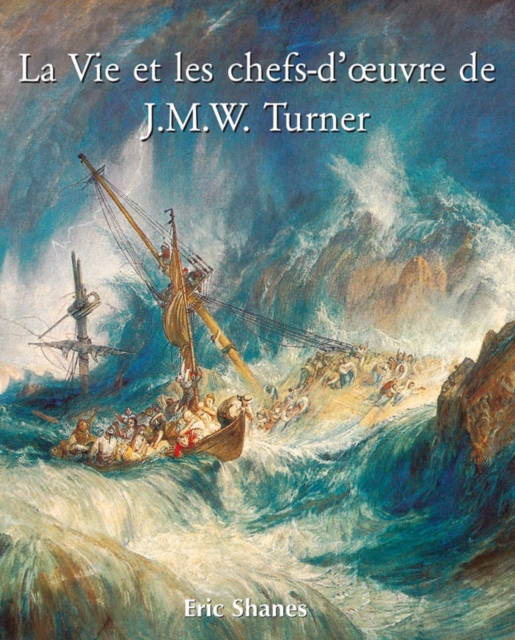 La vie et les chefs-d'Å“uvre de J.M.W. Turner, EPUB eBook