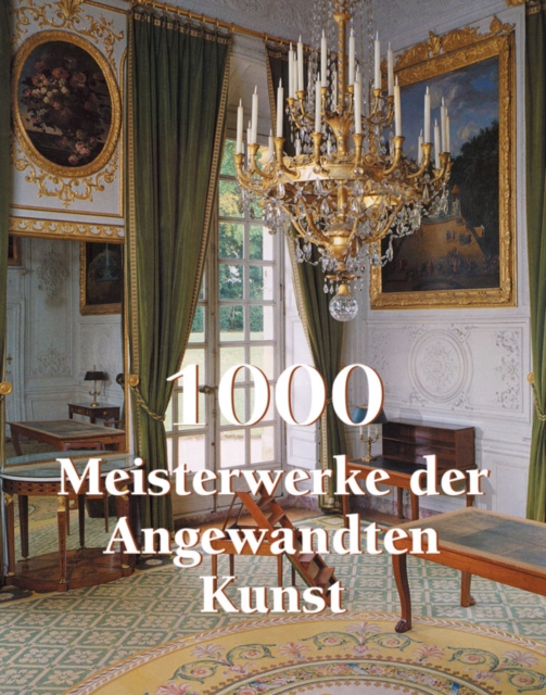 1000 Meisterwerke der Angewandten Kunst, EPUB eBook