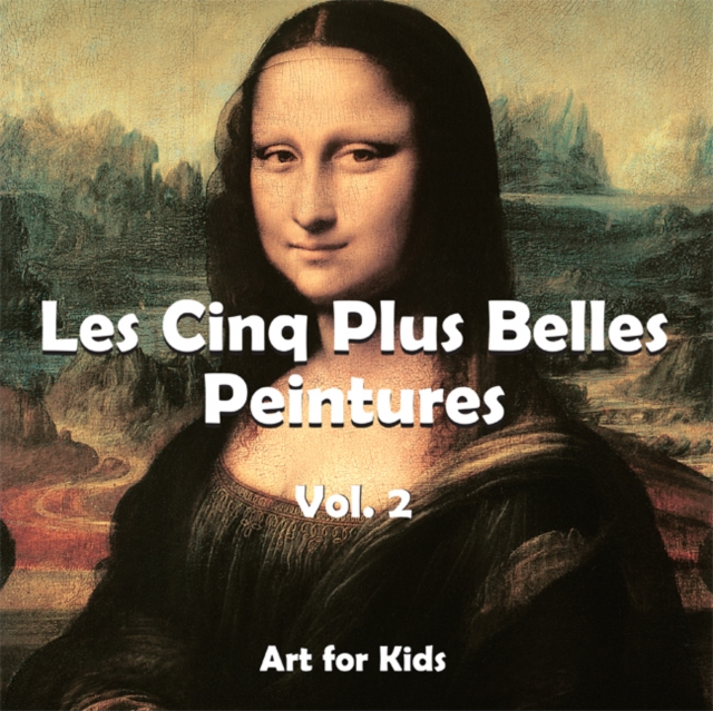 Les Cinq Plus Belle Peintures vol 2, PDF eBook
