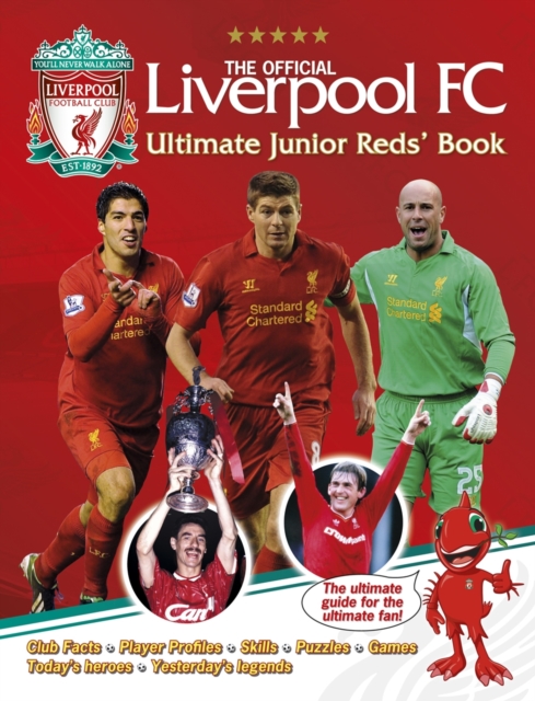 Official Liverpool FC Ultimate Junior Reds' Book, Hardback Book