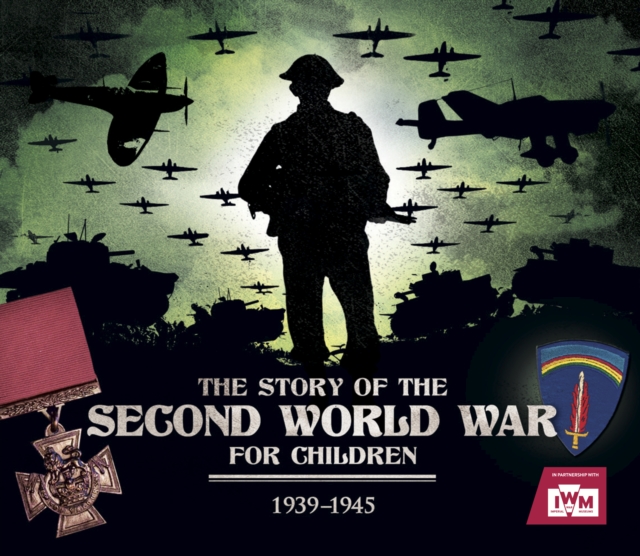 The Story of the Second World War for Children, Hardback Book