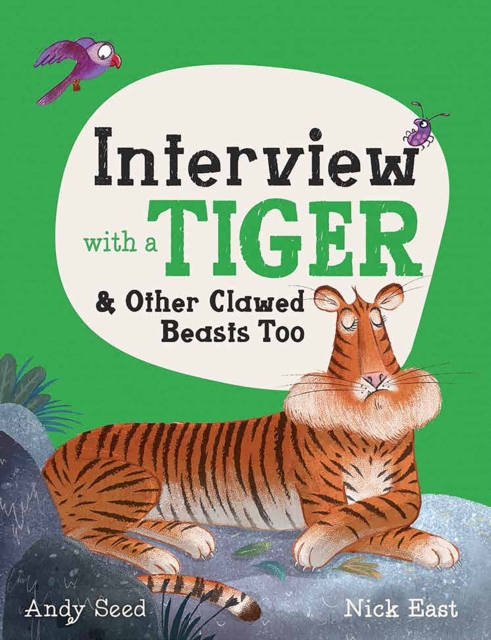 Interview with a Tiger : and Other Clawed Beasts too, Hardback Book
