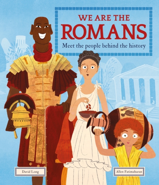 We Are the Romans : Meet the People Behind the History, EPUB eBook