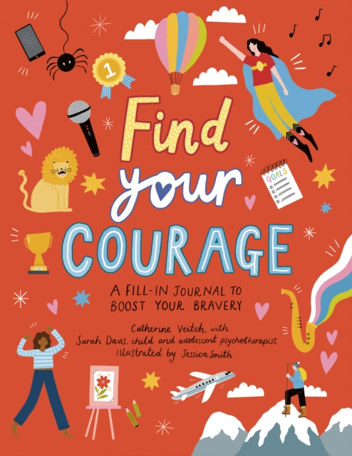 Find Your Courage : A fill-in journal to boost your bravery, EPUB eBook